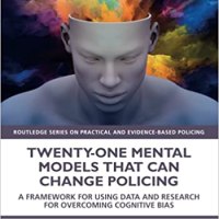 Book Review: 21 Mental Models That Can Change&nbsp;Policing